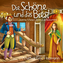 Hörbuch Die Schöne und das Biest  - Autor Matthias Ernst Holzmann   - gelesen von Matthias Ernst Holzmann