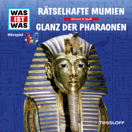 Hörbuch WAS IST WAS Hörspiel: Rätselhafte Mumien/ Glanz der Pharaonen  - Autor Matthias Falk   - gelesen von Schauspielergruppe