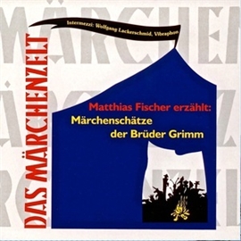 Hörbuch Märchenschätze der Brüder Grimm  - Autor Matthias Fischer   - gelesen von Diverse