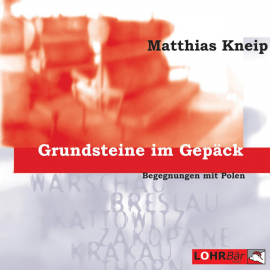 Hörbuch Grundsteine im Gepäck  - Autor Matthias Kneip   - gelesen von Matthias Kneip