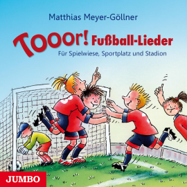 Hörbuch Tooor! Fußball-Lieder  - Autor Matthias Meyer-Göllner   - gelesen von Various Artists