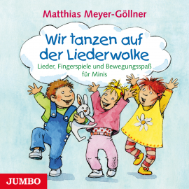 Hörbuch Wir tanzen auf der Liederwolke  - Autor Matthias Meyer-Göllner  