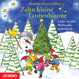 Hörbuch Zehn kleine Tannenbäume  - Autor Matthias Meyer-Göllner   - gelesen von Matthias Meyer-Göllner
