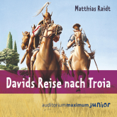 Davids Reise nach Troia (Ungekürzt)