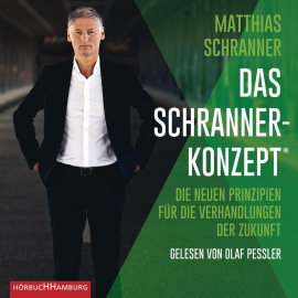 Hörbuch Das Schranner-Konzept®  - Autor Matthias Schranner   - gelesen von Olaf Pessler