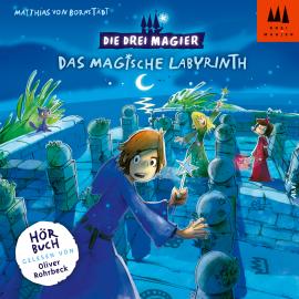 Hörbuch Das magische Labyrinth - Die drei Magier, Folge 1 (Ungekürzt)  - Autor Matthias von Bornstädt   - gelesen von Oliver Rohrbeck