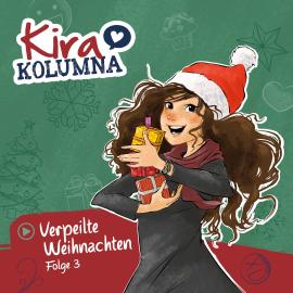 Hörbuch Kira Kolumna, Folge 3: Verpeilte Weihnachten  - Autor Matthias von Bornstädt   - gelesen von Schauspielergruppe