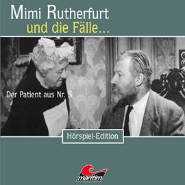 Hörbuch Der Patient aus Nr. 5 (Mimi Rutherfurt und die Fälle... 37)  - Autor Maureen Butcher   - gelesen von Schauspielergruppe