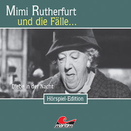 Hörbuch Diebe in der Nacht (Mimi Rutherfurt und die Fälle... 18)  - Autor Maureen Butcher   - gelesen von Schauspielergruppe