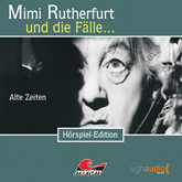 Alte Zeiten (Mimi Rutherfurt und die Fälle... 1)