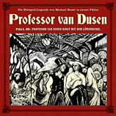 Professor van Dusen, Die neuen Fälle, Fall 33: Professor van Dusen ringt mit dem Löwenrudel