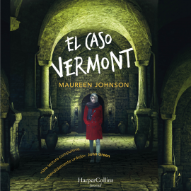 Hörbuch El caso Vermont  - Autor Maureen Johnson   - gelesen von José Luis Marcos
