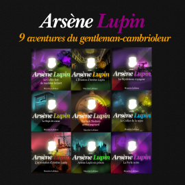Hörbuch 9 aventures d'Arsène Lupin, gentleman cambrioleur  - Autor Maurice Leblanc   - gelesen von Philippe Colin