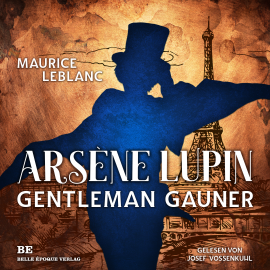 Hörbuch Arsène Lupin - Gentleman-Gauner  - Autor Maurice Leblanc   - gelesen von Josef Vossenkuhl