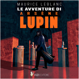 Hörbuch Le avventure di Arsène Lupin  - Autor Maurice Leblanc   - gelesen von Librinpillole