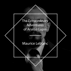 Hörbuch The Extraordinary Adventures of Arsène Lupin  - Autor Maurice Leblanc   - gelesen von Leni