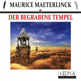Hörbuch Der begrabene Tempel  - Autor Maurice Maeterlinck   - gelesen von Schauspielergruppe