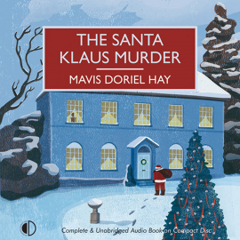 Hörbuch The Santa Klaus Murder  - Autor Mavis Doriel Hay   - gelesen von Schauspielergruppe