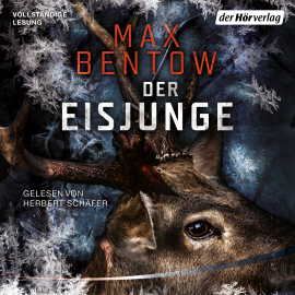 Hörbuch Der Eisjunge  - Autor Max Bentow   - gelesen von Herbert Schäfer