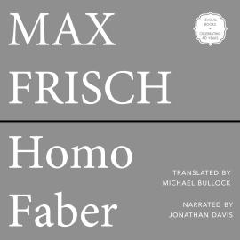 Hörbuch Homo Faber (Unabridged)  - Autor Max Frisch   - gelesen von Jonathan Davis