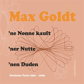 Hörbuch 'ne Nonne kauft 'ner Nutte 'nen Duden  - Autor Max Goldt   - gelesen von Max Goldt