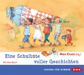 Hörbuch Eine Schultüte voller Geschichten  - Autor Max Kruse   - gelesen von Dirk Bach