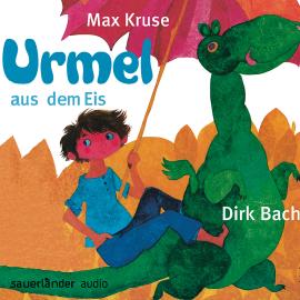 Hörbuch Urmel aus dem Eis (Autorisierte Lesefassung (Gekürzte Ausgabe))  - Autor Max Kruse   - gelesen von Dirk Bach