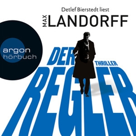 Hörbuch Der Regler  - Autor Max Landorff   - gelesen von Detlef Bierstedt