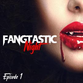 Hörbuch Fangtastic Night, Episode 1  - Autor Max Maschmann, Doreen Köhler   - gelesen von Schauspielergruppe