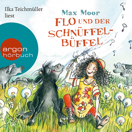 Hörbuch Flo und der Schnüffel-Büffel  - Autor Max Moor   - gelesen von Ilka Teichmüller