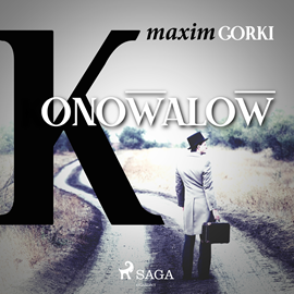 Hörbuch Konowalow  - Autor Maxim Gorki   - gelesen von Reiner Unglaub