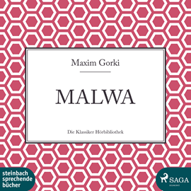 Hörbuch Malwa  - Autor Maxim Gorki   - gelesen von Andreas Fischer