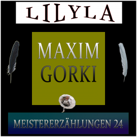 Hörbuch Meistererzählungen 24  - Autor Maxim Gorki   - gelesen von Schauspielergruppe