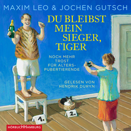 Hörbuch Du bleibst mein Sieger, Tiger  - Autor Maxim Leo;Jochen Gutsch   - gelesen von Hendrik Duryn