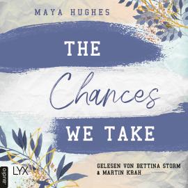 Hörbuch The Chances We Take - Fulton University-Reihe, Teil 3 (Ungekürzt)  - Autor Maya Hughes   - gelesen von Schauspielergruppe