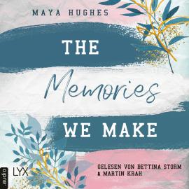 Hörbuch The Memories We Make - Fulton University-Reihe, Teil 1 (Ungekürzt)  - Autor Maya Hughes   - gelesen von Schauspielergruppe