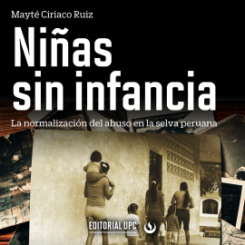 Hörbuch Niñas sin infancia  - Autor Mayté Ciriaco Ruiz   - gelesen von Sonia Couoh