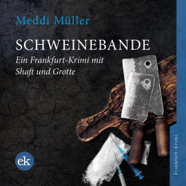 Hörbuch Schweinebande  - Autor Meddi Müller   - gelesen von Meddi Müller