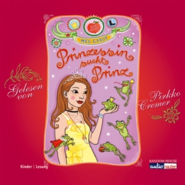 Hörbuch Prinzessin sucht Prinz  - Autor Meg Cabot   - gelesen von Pirkko Cremer