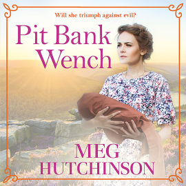 Hörbuch Pit Bank Wench  - Autor Meg Hutchinson   - gelesen von Annie Aldington