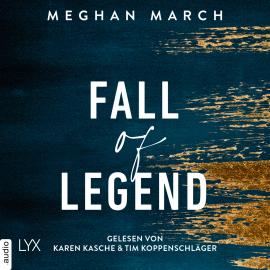 Hörbuch Fall of Legend - Legend Trilogie, Teil 1 (Ungekürzt)  - Autor Meghan March   - gelesen von Schauspielergruppe