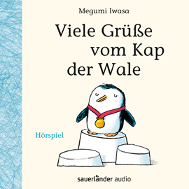 Hörbuch Viele Grüße vom Kap der Wale  - Autor Megumi Iwasa   - gelesen von Schauspielergruppe