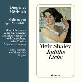 Hörbuch Judiths Liebe  - Autor Meir Shalev   - gelesen von EdgarM. Böhlke