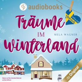 Hörbuch Träume im Winterland - Liebe auf Schwedisch, Band 2 (Ungekürzt)  - Autor Mela Wagner   - gelesen von Schauspielergruppe
