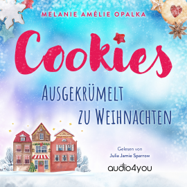 Hörbuch Cookies  - Autor Melanie Amélie Opalka   - gelesen von Will Andoes