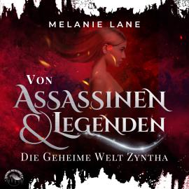 Hörbuch Von Assassinen und Legenden - Die Geschichte der Anderswelt, Band 3 (Ungekürzt)  - Autor Melanie Lane   - gelesen von Funda Vanroy