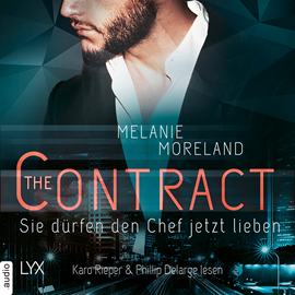 Hörbuch Sie dürfen den Chef jetzt lieben - (inkl. Bonusnovella The Baby Clause) - The Contract, Band 2 (Ungekürzt)  - Autor Melanie Moreland   - gelesen von Schauspielergruppe