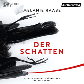 Hörbuch Der Schatten  - Autor Melanie Raabe   - gelesen von Melanie Raabe