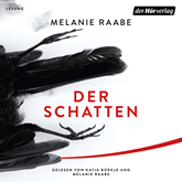 Hörbuch Der Schatten  - Autor Melanie Raabe   - gelesen von Schauspielergruppe