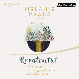 Hörbuch Kreativität  - Autor Melanie Raabe   - gelesen von Melanie Raabe